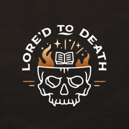 Podcast thumbnail for Lore'd to Death