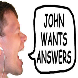Podcast thumbnail for John Wants Answers