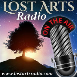 Podcast thumbnail for Lost Arts Radio