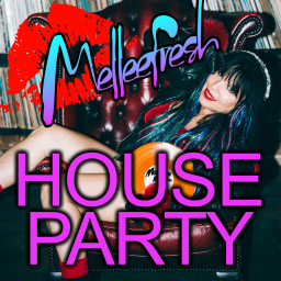 Podcast thumbnail for Melleefresh House Party
