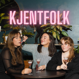 Podcast thumbnail for Kjentfolk