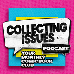 Podcast thumbnail for Collecting Issues