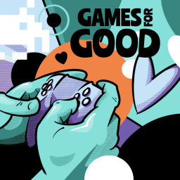 Podcast thumbnail for Games for Good