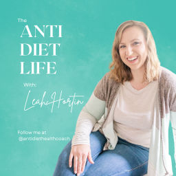 Podcast thumbnail for The Anti Diet Life