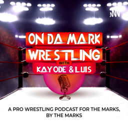 Podcast thumbnail for On Da Mark Wrestling