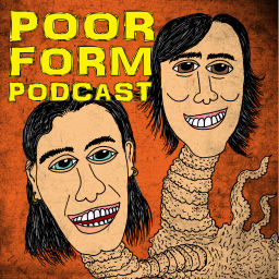 Podcast thumbnail for Poor Form