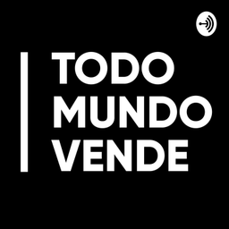Podcast thumbnail for Todo Mundo Vende - para Médicos