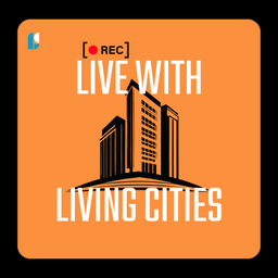 Podcast thumbnail for Live with Living Cities