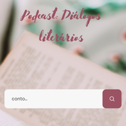 Podcast thumbnail for Diálogos literários