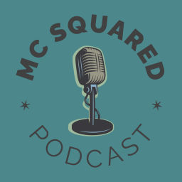 Podcast thumbnail for MC Squared