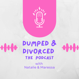 Podcast thumbnail for Dumped and Divorced