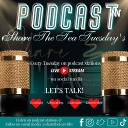Podcast thumbnail for Share The Tea Tuesday's