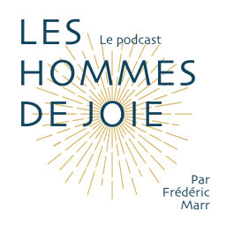 Podcast thumbnail for Les hommes de joie