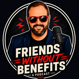 Podcast thumbnail for Friends Without Benefits