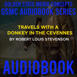 Podcast thumbnail for GSMC Audiobook Series: Travels with a Donkey in the Cevennes by Robert Louis Stevenson