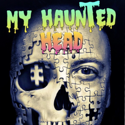 Podcast thumbnail for My Haunted Head