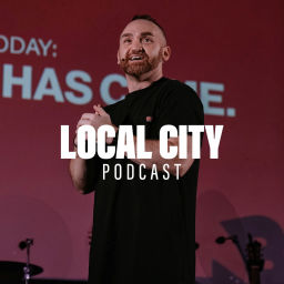 Podcast thumbnail for Local City Church
