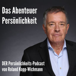 Podcast thumbnail for "Das Abenteuer Persönlichkeit" von Roland Kopp-Wichmann