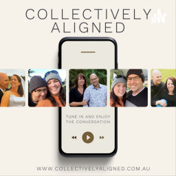 Podcast thumbnail for Collectively Aligned