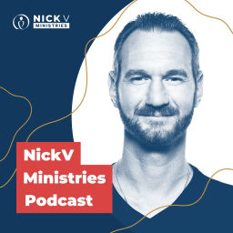 Podcast thumbnail for Nick Vujicic Ministries Podcast