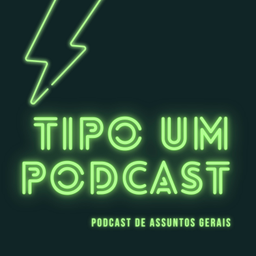 Podcast thumbnail for Tipo um podcast