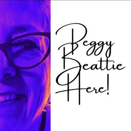 Podcast thumbnail for Peggy Beattie Here!