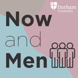 Podcast thumbnail for Now and Men