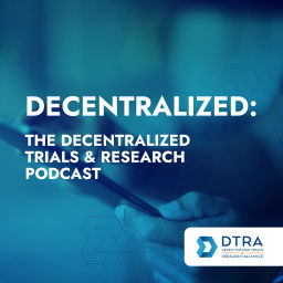 Podcast thumbnail for Decentralized: The Decentralized Trials & Research Podcast