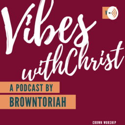 Podcast thumbnail for VibesWithChrist