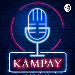 Podcast thumbnail for KAMPAY