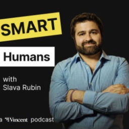 Podcast thumbnail for Smart Humans with Slava Rubin
