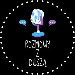 Podcast thumbnail for Rozmowy z Duszą