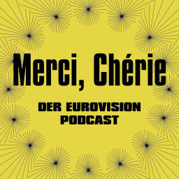 Podcast thumbnail for Merci, Chérie - Der Eurovision Podcast