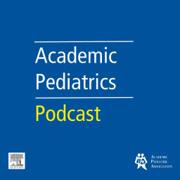 Podcast thumbnail for Academic Pediatrics Podcast