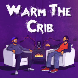 Podcast thumbnail for Warm The Crib Podcast