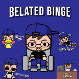 Podcast thumbnail for Belated Binge: ‘Breaking Bad’ ‘Harry Potter’ ‘Sons of Anarchy’