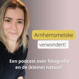 Podcast thumbnail for Arnhemsmeiske Fotografie