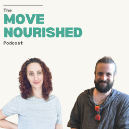 Podcast thumbnail for Move Nourished Podcast