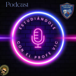 Podcast thumbnail for Estudiándole con el Profe Vic