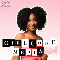 Podcast thumbnail for Girl Code Media
