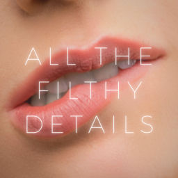 Podcast thumbnail for All The Filthy Details Podcast