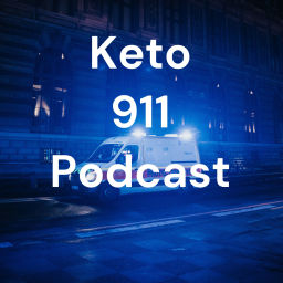 Podcast thumbnail for Keto 911 Podcast
