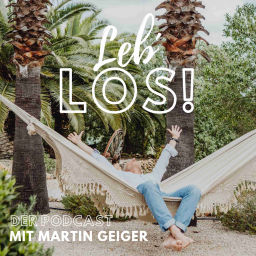 Podcast thumbnail for Leb los! - Warum 'heute' besser ist als 'morgen'