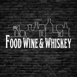 Podcast thumbnail for Food, Wine & Whiskey