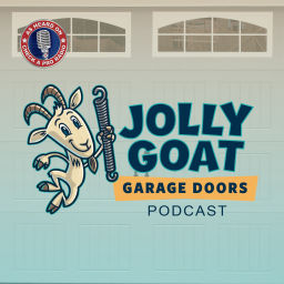 Podcast thumbnail for Jolly Goat Garage Doors Podcast