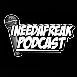 Podcast thumbnail for INEEDAFREAK PODCAST