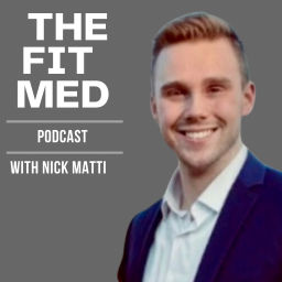 Podcast thumbnail for Fit Med Podcast with Nick Matti