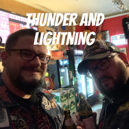 Podcast thumbnail for Thunder and Lightning
