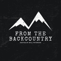 Podcast thumbnail for From The Backcountry