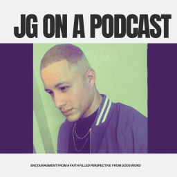 Podcast thumbnail for JG on a Podcast